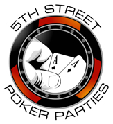 5th Street Poker Parties